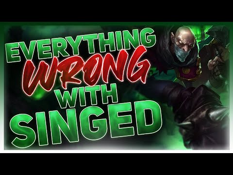 Everything Wrong With: Singed | League of Legends