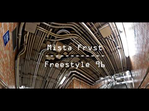 Mista Frvst - Freestyle 96