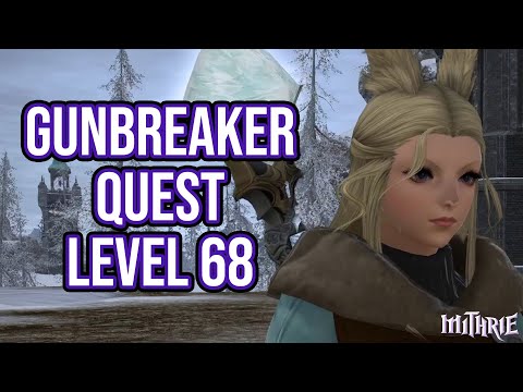 FFXIV 5.3 1467 Gunbreaker Quest Level 68