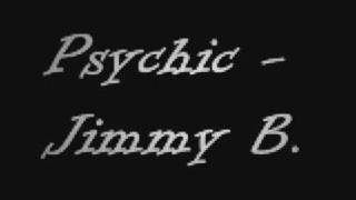 ~Psychic~ - Jimmy B