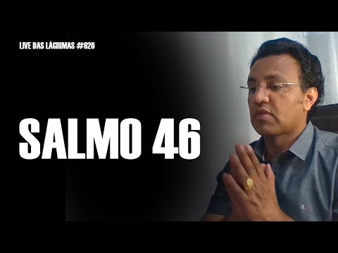 Live of Tears 626 - Psalm 46