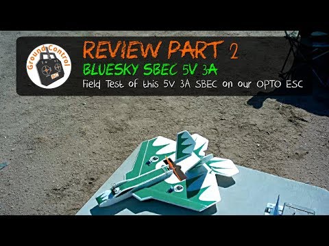 Review Part 2 - Field Testing the BlueSky 5V/3A SBEC we added to our OPTO ESC