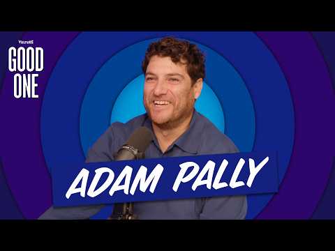 Adam Pally Knows He's Insanely Lucky | Good One Podcast