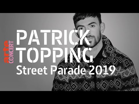 Patrick Topping @ Street Parade 2019 (Full Set HiRes) – ARTE Concert