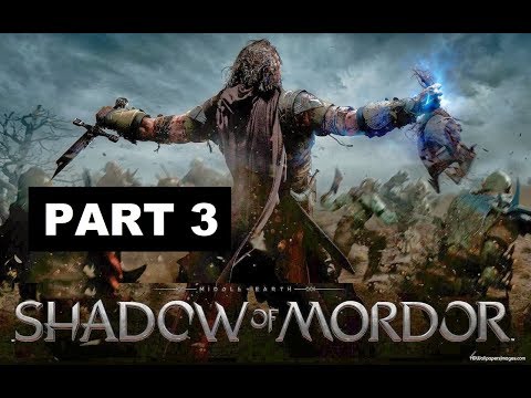 Middle Eath - Shadow of Mordor Walkthrough Part 3 - The WarChief
