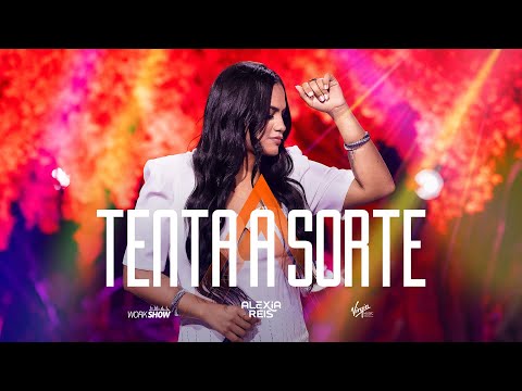 Alexia Reis - TENTA A SORTE (DVD AO VIVO EM GOIÂNIA)