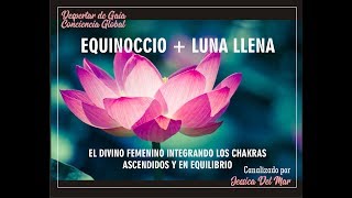 EQUINOCCIO + LUNA LLENA