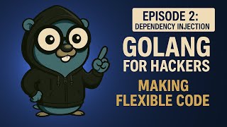 Golang For Hackers: LDAP Injector - Episode 02 - Dependency Injection