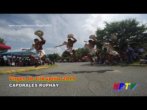 CAPORALES RUPHAY - Virgen de Urkupiña 2018