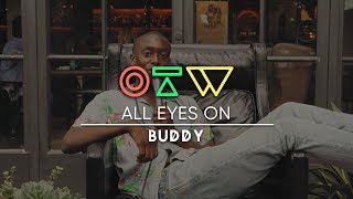 Buddy - “That Much” [Live + Interview] | Ones To Watch Presents All Eyes On