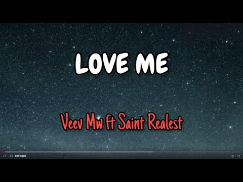 Veev Mw ft Saint Realest - Love Me ( Lyrics )