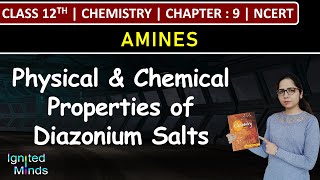 Class 12th Chemistry | Physical & Chemical Properties of Diazonium Salts | Chapter 9: Amines