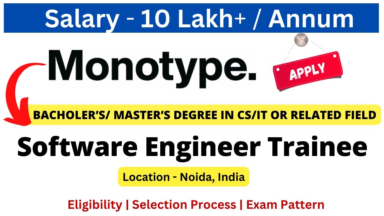 Monotype Off Campus Drive for Freshers 2023/2024 Software Engineer Trainee Salary 10 LPA+ #freshers