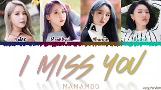 MAMAMOO - &#39;I MISS YOU&#39; (Dr. Romantic 2 OST Part.6) Lyrics [Color Coded_Han_Rom_Eng]