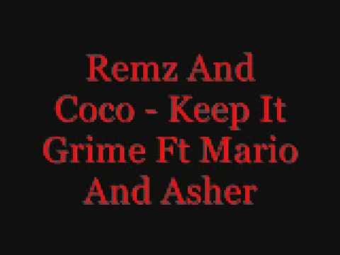 Remz And Coco - Keep It Grime Ft Mario