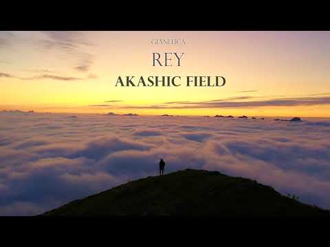 PREMIERE: AKASHIC FIELD  -  Gianluca REY