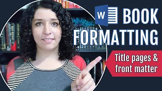 BOOK FORMATTING IN WORD | Eye-catching title pages & front matter
