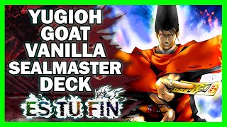 Mazo Amo de los Sellos | Yu-Gi-Oh! Formato Goat 2025 - Combos y Explicación