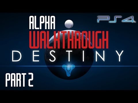 Destiny Alpha Beta part 2 GAMEPLAY Walkthrough HD (PS4/XboxOne/PS3/Xbox360)