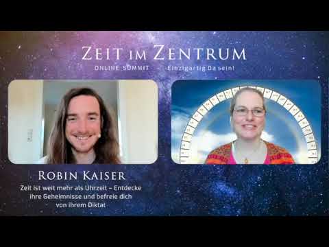 Robin Kaiser - Zeit ist weit mehr als Uhrzeit – Entdecke ihre Geheimnisse und befreie dich