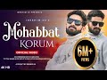 Mohabbat Korum Ibrahim 4x Adil Dks New Kashmiri Trending Song