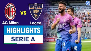 Highlights AC Milan vs Lecce | Cầu vồng mở điểm tuyệt đẹp - Giroud đánh đầu ngược - Milan đại thắng