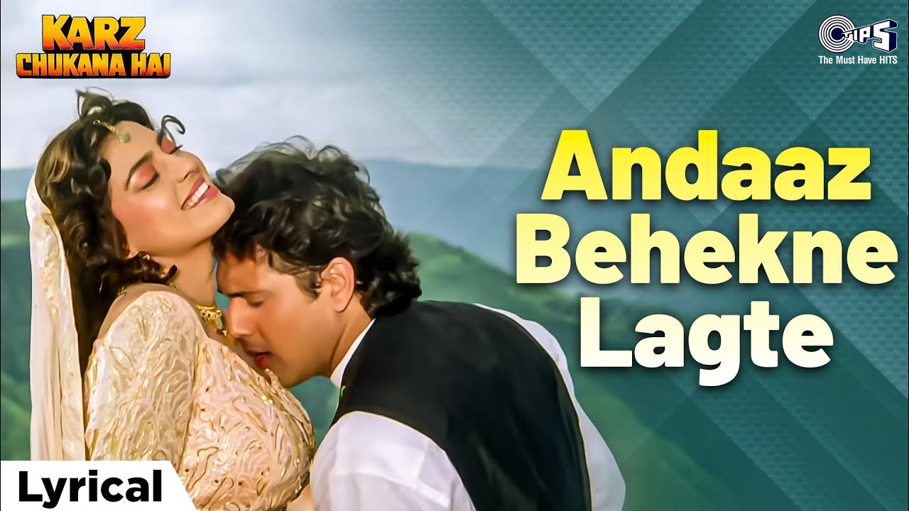 Andaaz Behekne Lagte Hai Lyrical | Kraz Chukana | Govinda, Juhi Chawla| Udit Narayan, Sadhana Sargam