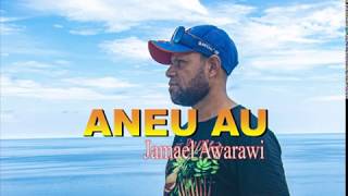 Download lagu JAMAEL AWARAWI | ANEU AU | LAGU DAERAH ANSUS mp3