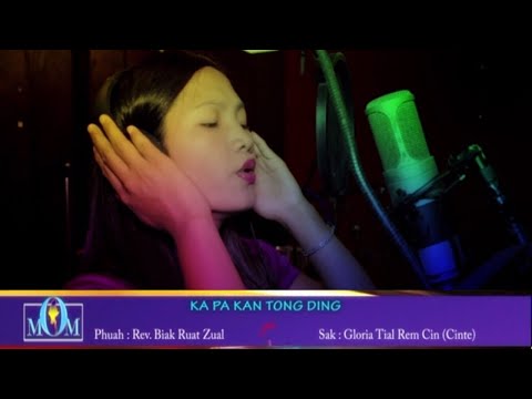 Gloria Tial Rem Cin - Ka Pa Kan Tong Ding