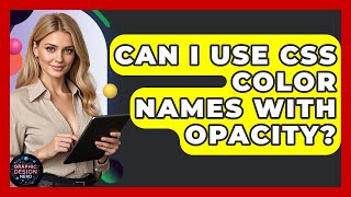 Download the video "Can I Use CSS Color Names With Opacity? - Graphic Design Nerd"