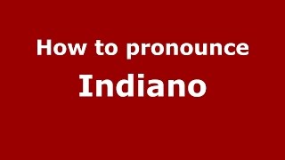 How to pronounce Indiano