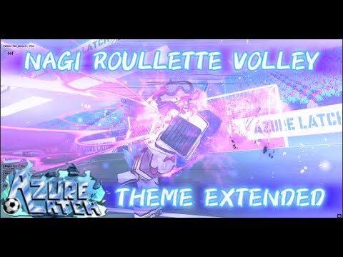 NAGI ROULLETTE VOLLEY THEME EXTENDED | AZURE LATCH