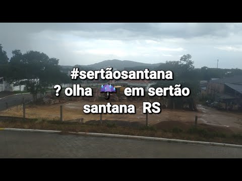 #sertãosantana? olha ☔ em sertão santana RS