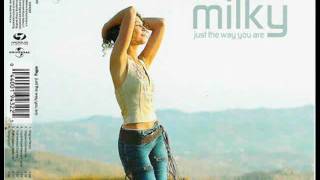 Milky-Just The Way You Are (Almighty Mix)