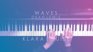 WAVES | Dean Lewis Piano Cover