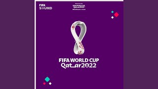 Download lagu The  FIFA World Cup Qatar 2022™ Theme mp3