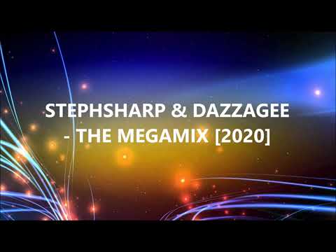 STEPHSHARP & DAZZAGEE - THE MEGAMIX [2020]