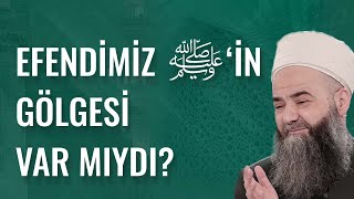 Efendimiz ﷺ’in Gölgesi Var mıydı?