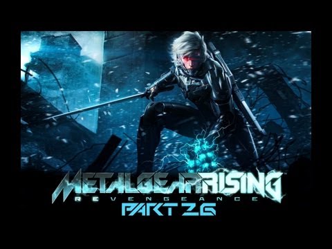 Let's Play Metal Gear Rising: Revengeance Part 26 - The Easy Way, After The Hard Way