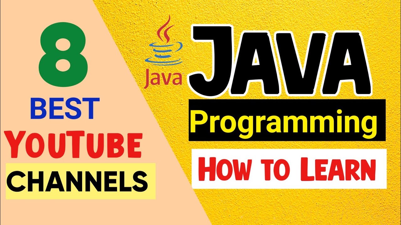 8 Best YouTube Channels to Learn Java Programming Basic to Advance