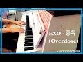 #EXO 엑소 - 중독 Overdose [Full Piano Cover] (HD ...
