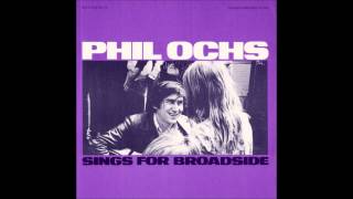 Phil Ochs - What Are You Fighting For