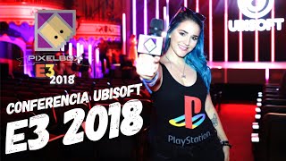 E3 2018 - TODO SOBRE LA CONFERENCIA DE UBISOFT