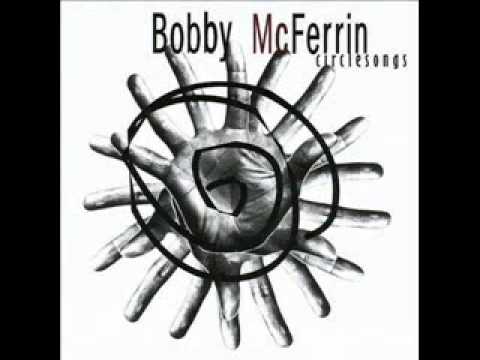 Bobby McFerrin - Circlesong Three