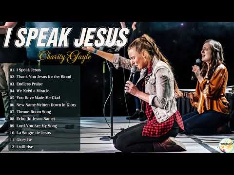 Charity Gayle Christian Worship Songs 2024 - Best Praise and Worship Songs Of Charity Gayle