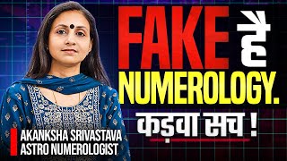 Fake हैं Numerology! कड़वा सच | Reality of Numerology | Akanksha Srivastava