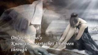 ♫  Roy Orbison -- Only the lonely