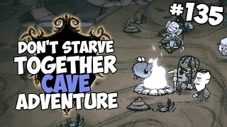 More Cave Adventures - Don't Starve Together Gameplay - Part 135