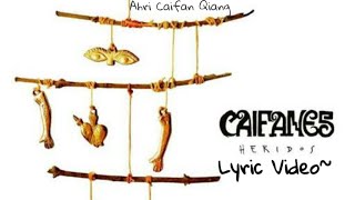 Heridos - Caifanes (Lyrics Video)