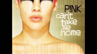 P!nk - Can&#39;t Take Me Home - 6. Let Me Let You Know